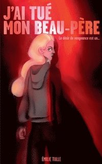 bokomslag J'ai tué mon beau-père