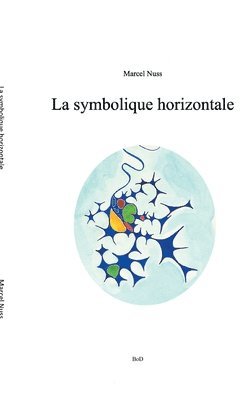 bokomslag La symbolique horizontale