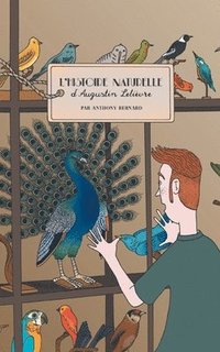 bokomslag L'Histoire naturelle d'Augustin Lelivre