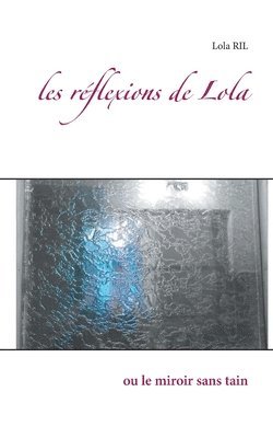 bokomslag les réflexions de Lola