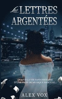bokomslag Les lettres argentées
