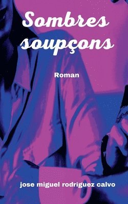 bokomslag Sombres soupçons