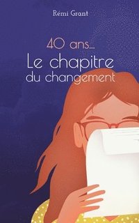 bokomslag 40 ans, le chapitre du changement