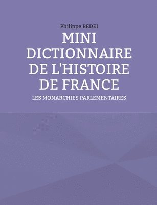 Mini Dictionnaire de l'Histoire de France