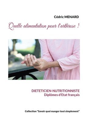 bokomslag Quelle alimentation pour l'arthrose ?