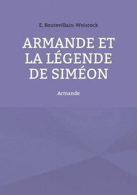 bokomslag Armande et la lgende de Simon