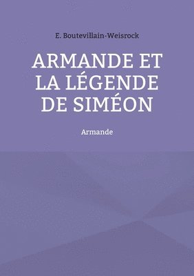 bokomslag Armande et la lgende de Simon