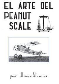 bokomslag El Arte Del Peanut Scale