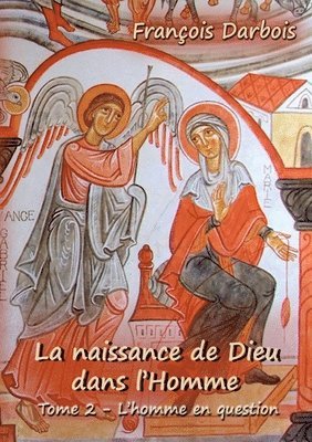 bokomslag La naissance de Dieu dans l'Homme II