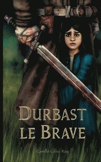 bokomslag Durbast le Brave