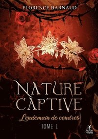bokomslag Nature Captive - Tome 1