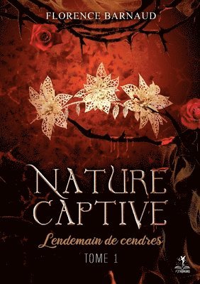 Nature Captive - Tome 1
