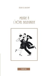bokomslag Meurtre à l'hôtel Bellegarde
