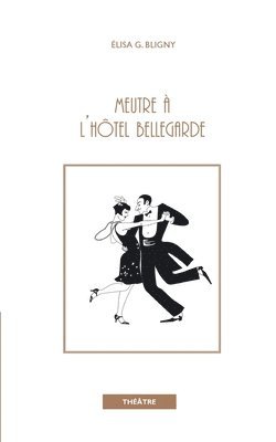 bokomslag Meurtre à l'hôtel Bellegarde