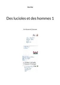 bokomslag Des lucioles et des hommes 1