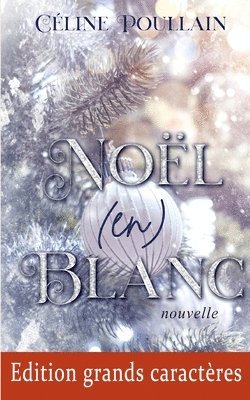bokomslag Noël (en) blanc - Edition en grands caractères