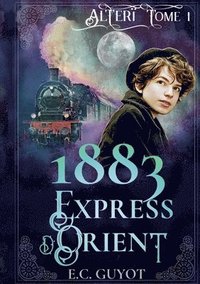bokomslag 1883 Express d'Orient