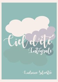 bokomslag Ciel d'été - intégrale