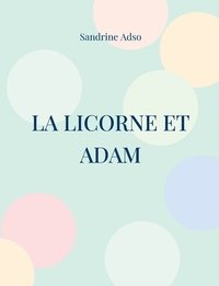 bokomslag Licorne et Adam