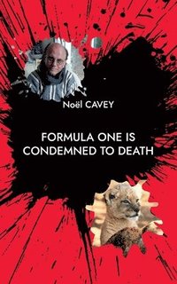 bokomslag Formula One is condemned to death