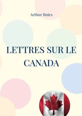 Lettres sur le Canada 1