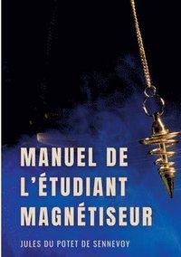 bokomslag Manuel de l'tudiant magntiseur