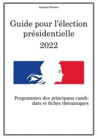 bokomslag Guide pour l'lection prsidentielle 2022
