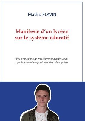 bokomslag Manifeste d'un lycen sur le systme ducatif