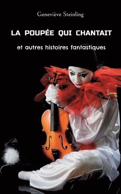 La poupee qui chantait et autres histoires fantastiques 1