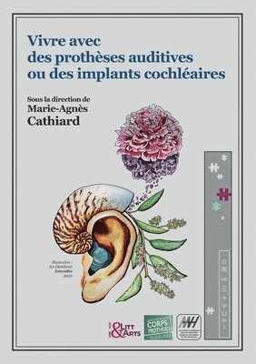 bokomslag Vivre avec des prothèses auditives ou des implants cochléaires