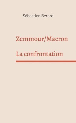 Zemmour /Macron 1