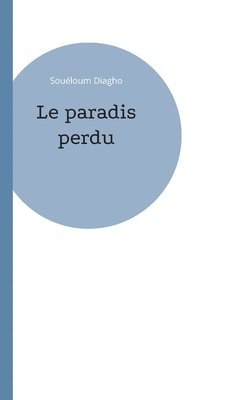 Le paradis perdu 1