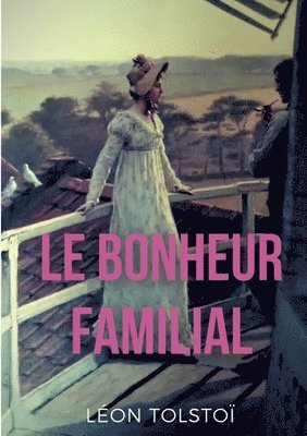 bokomslag Le Bonheur familial