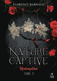 bokomslag Nature Captive - Tome 2