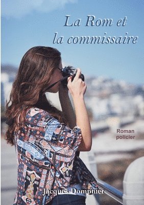 bokomslag Rom et la commissaire
