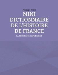 bokomslag Mini Dictionnaire de l'Histoire de France