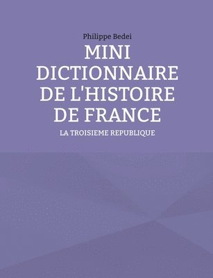 Mini Dictionnaire de l'Histoire de France 1
