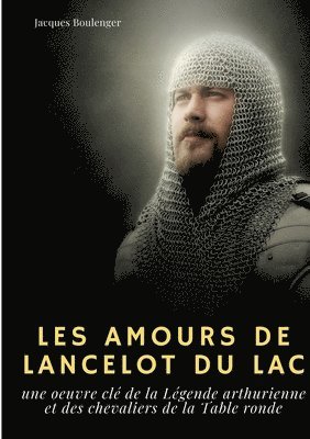 Les Amours de Lancelot du Lac 1