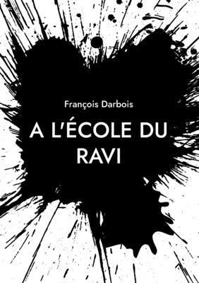 bokomslag A l'école du ravi