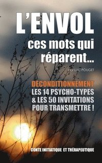 bokomslag L'envol, ces mots qui reparent...