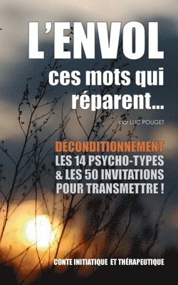 bokomslag L'envol, ces mots qui réparent...