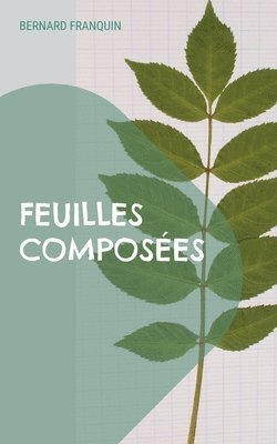 bokomslag Feuilles composées