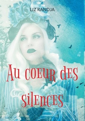 bokomslag Au coeur des silences