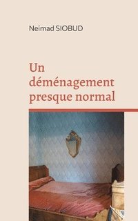 bokomslag Un dmnagement presque normal