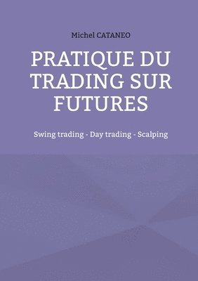 Pratiques du trading sur futures 1