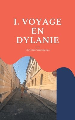 Voyage En Dylanie 1