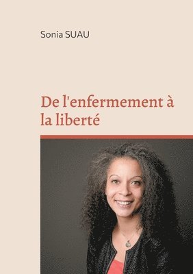 bokomslag De l'enfermement  la libert