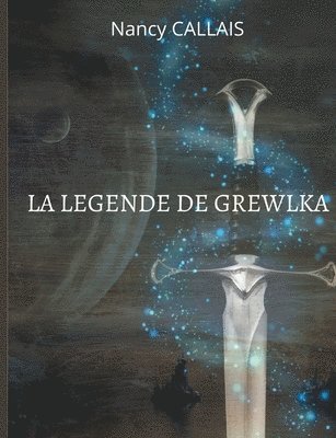 La Legende de Grewlka 1