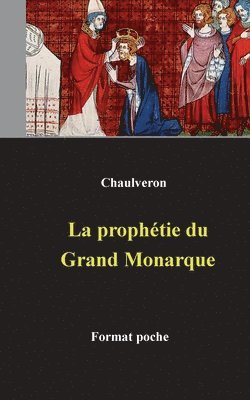 bokomslag La prophtie du Grand Monarque