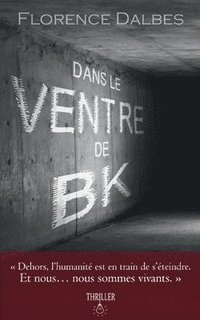 bokomslag Dans le ventre de B.K.